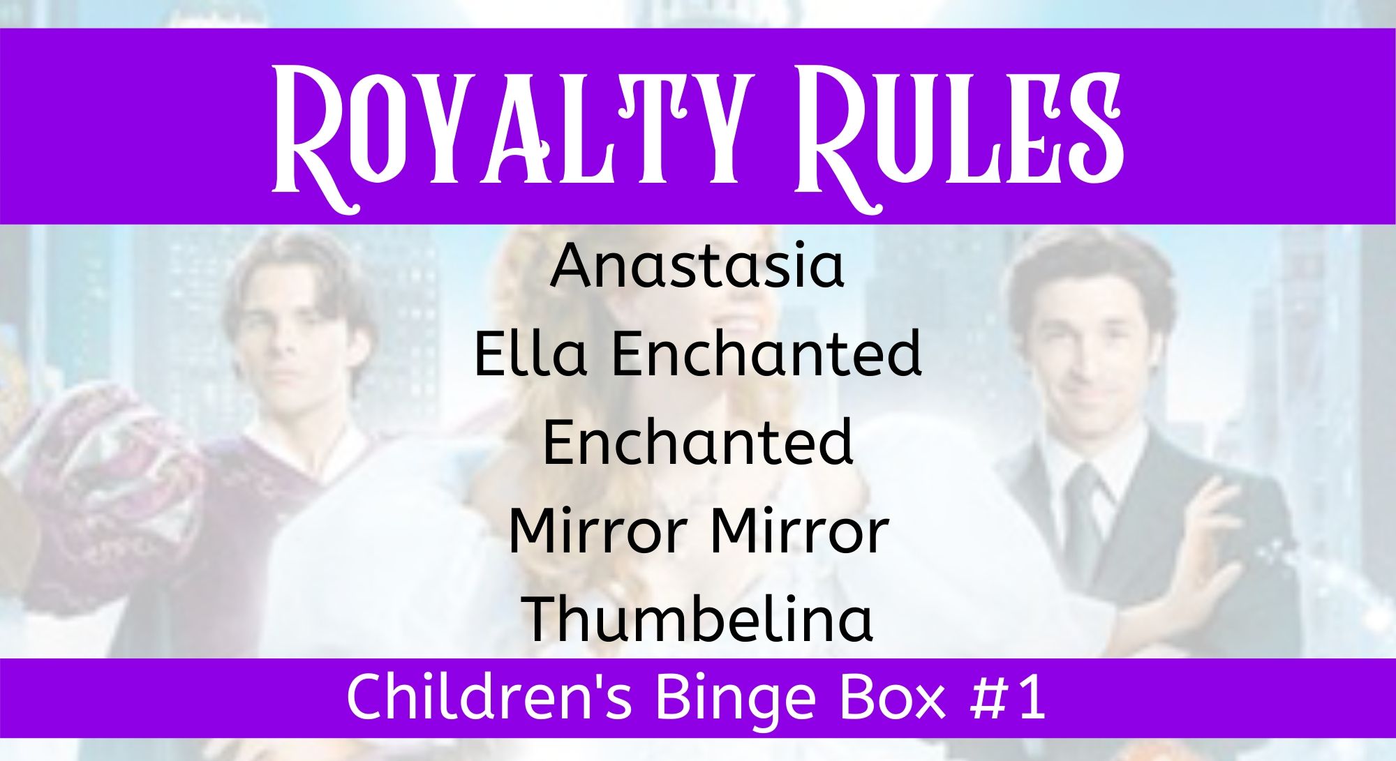 Royalty Rules Children's Binge Box
