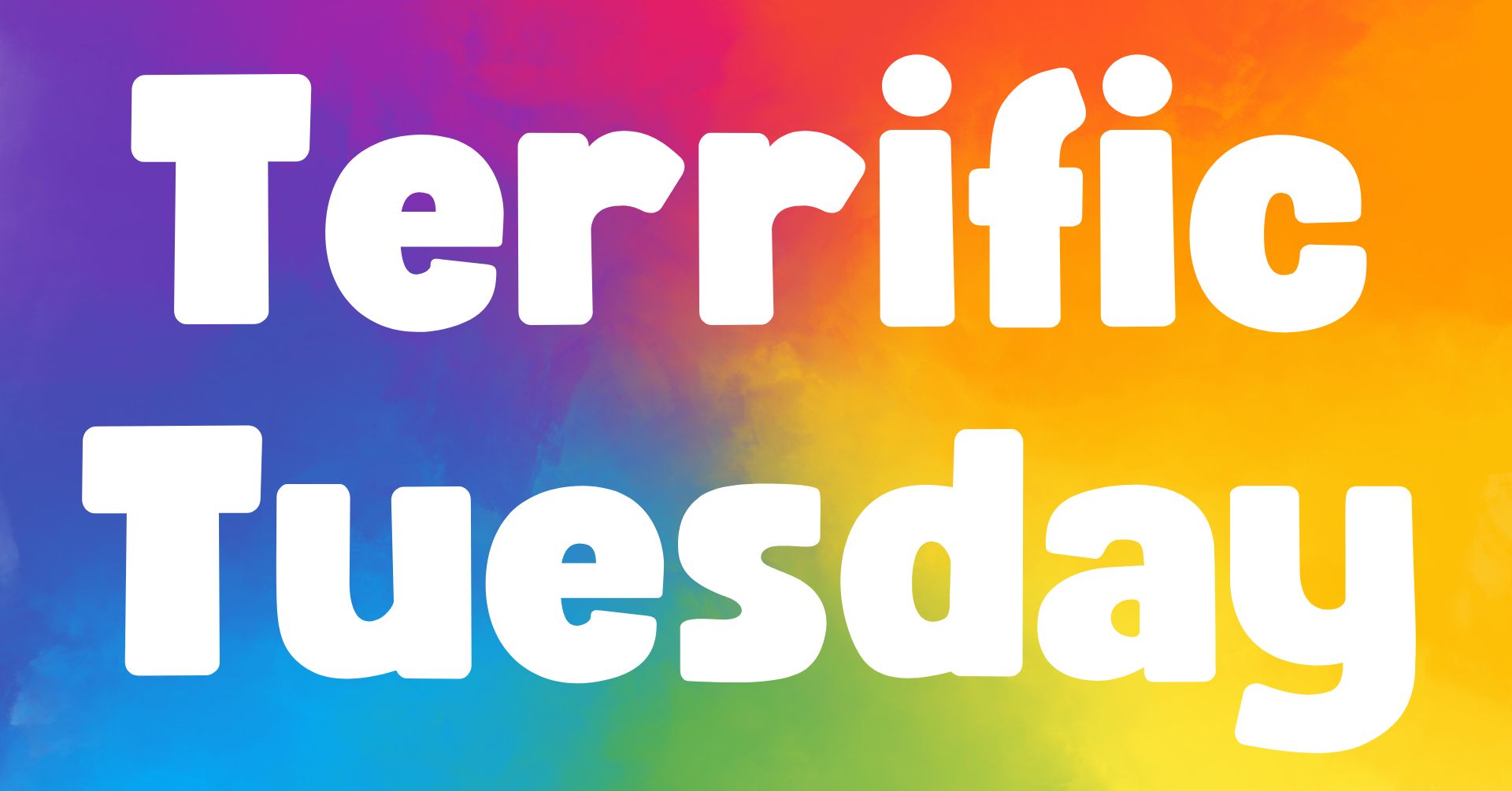 Terrific Tuesday