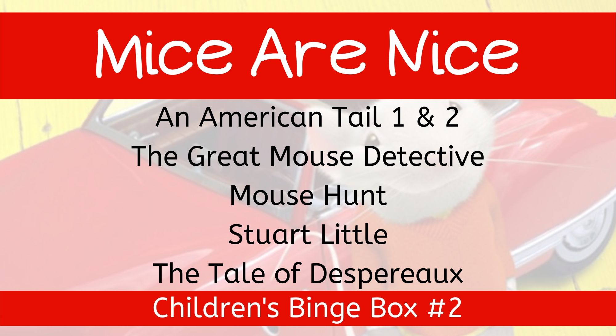 Mice are Nice Children's Binge Box
