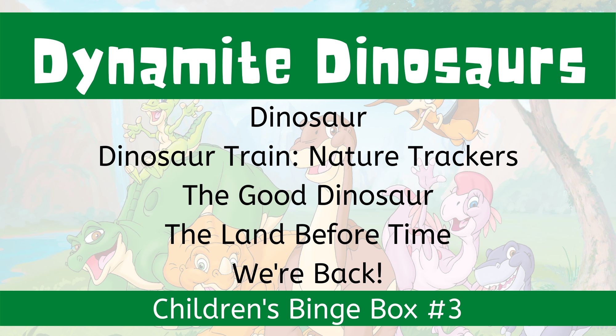 Dynamite Dinosaurs Children's Binge Box
